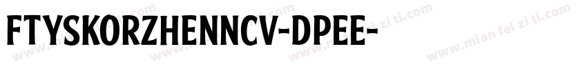 FtySkorzhenNcv-DpeE字体转换