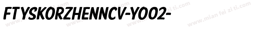 FtySkorzhenNcv-Yo02字体转换