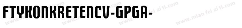 FtyKonkreteNcv-GpGa字体转换