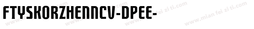FtySkorzhenNcv-DpeE字体转换