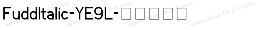 FuddItalic-YE9L字体转换