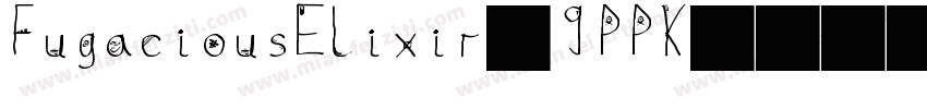 FugaciousElixir-9PPK字体转换