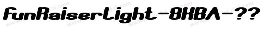 FunRaiserLight-8KBA字体转换