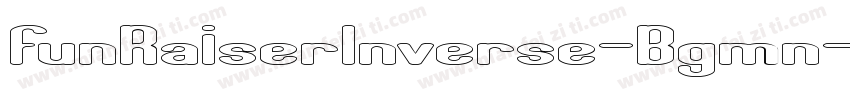 FunRaiserInverse-Bgmn字体转换