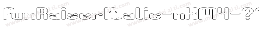 FunRaiserItalic-nKM4字体转换