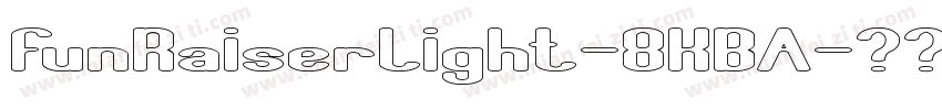 FunRaiserLight-8KBA字体转换