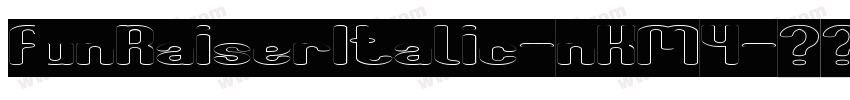 FunRaiserItalic-nKM4字体转换
