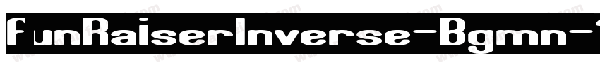FunRaiserInverse-Bgmn字体转换