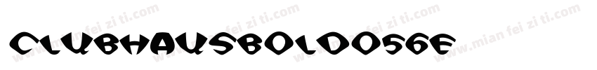 ClubHausBold-O56e字体转换