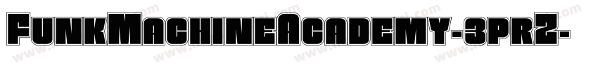 FunkMachineAcademy-3prZ字体转换