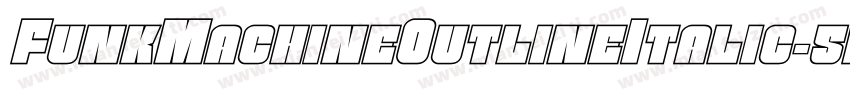 FunkMachineOutlineItalic-5AKx字体转换
