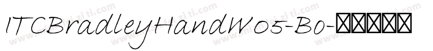 ITCBradleyHandW05-Bo字体转换