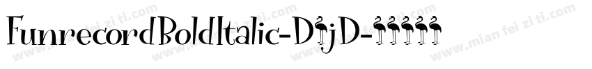 FunrecordBoldItalic-D4jD字体转换