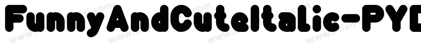 FunnyAndCuteItalic-PYDP字体转换