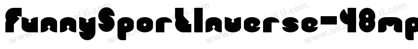 FunnySportInverse-48mp字体转换