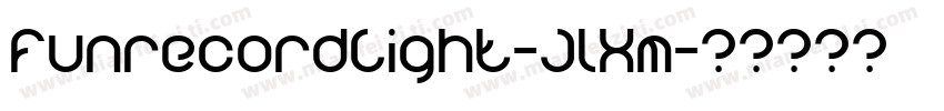 FunrecordLight-JlXm字体转换