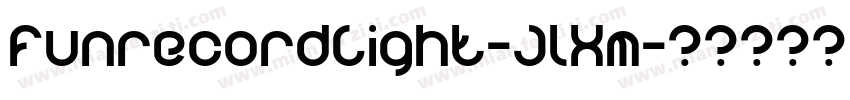 FunrecordLight-JlXm字体转换