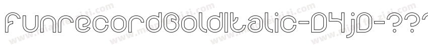 FunrecordBoldItalic-D4jD字体转换