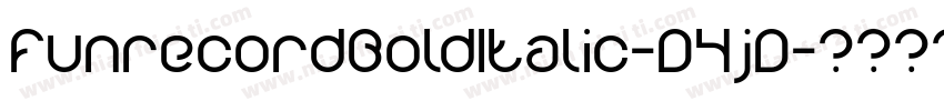 FunrecordBoldItalic-D4jD字体转换