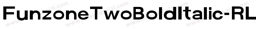 FunzoneTwoBoldItalic-RL2v字体转换