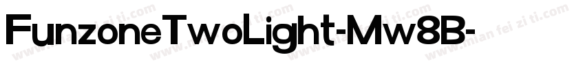 FunzoneTwoLight-Mw8B字体转换