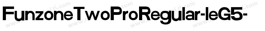 FunzoneTwoProRegular-leG5字体转换