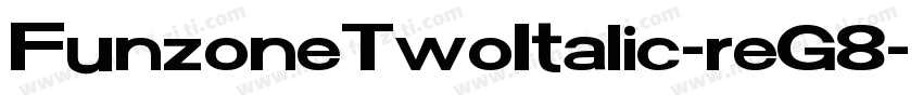 FunzoneTwoItalic-reG8字体转换