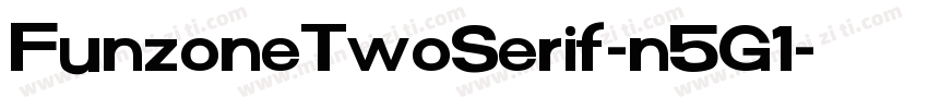 FunzoneTwoSerif-n5G1字体转换