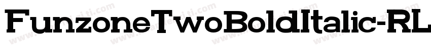 FunzoneTwoBoldItalic-RL2v字体转换