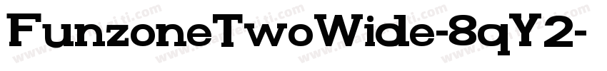 FunzoneTwoWide-8qY2字体转换