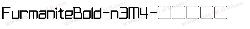 FurmaniteBold-n3M4字体转换