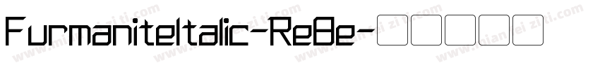 FurmaniteItalic-Re8e字体转换