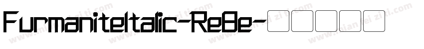 FurmaniteItalic-Re8e字体转换