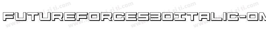 FutureForces3DItalic-omO4字体转换