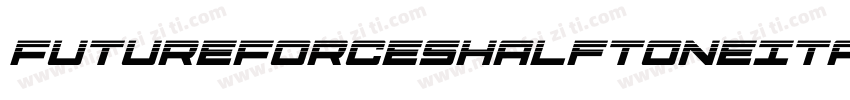 FutureForcesHalftoneItalic-EvYj字体转换