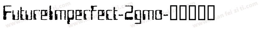 FutureImperfect-2gmo字体转换
