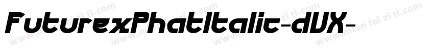 FuturexPhatItalic-dVX字体转换