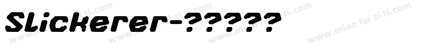 Slickerer字体转换