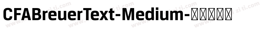 CFABreuerText-Medium字体转换