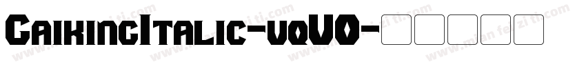 GaikingItalic-vqVO字体转换
