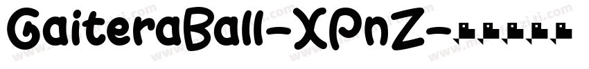 GaiteraBall-XPnZ字体转换
