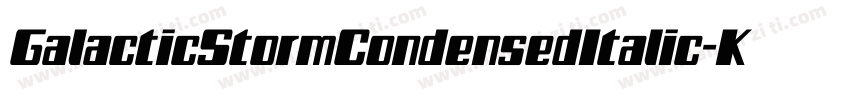 GalacticStormCondensedItalic-KmXD字体转换