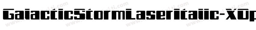 GalacticStormLaserItalic-XOpo字体转换