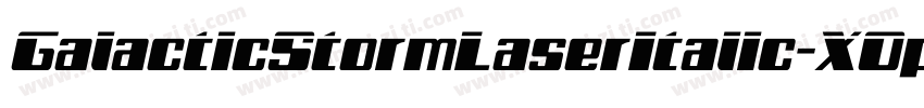 GalacticStormLaserItalic-XOpo字体转换