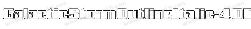 GalacticStormOutlineItalic-4OD9字体转换
