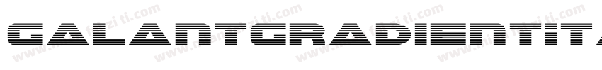 GalantGradientItalic-BJr5字体转换