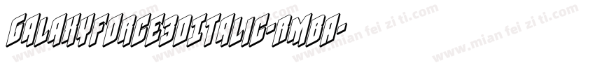 GalaxyForce3DItalic-RmBA字体转换