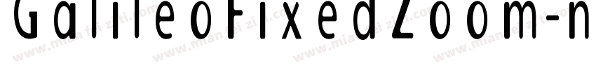 GalileoFixedZoom-nRvYR字体转换