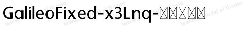 GalileoFixed-x3Lnq字体转换