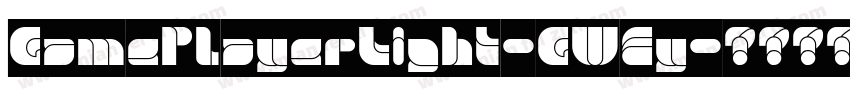 GamePlayerLight-GWEy字体转换